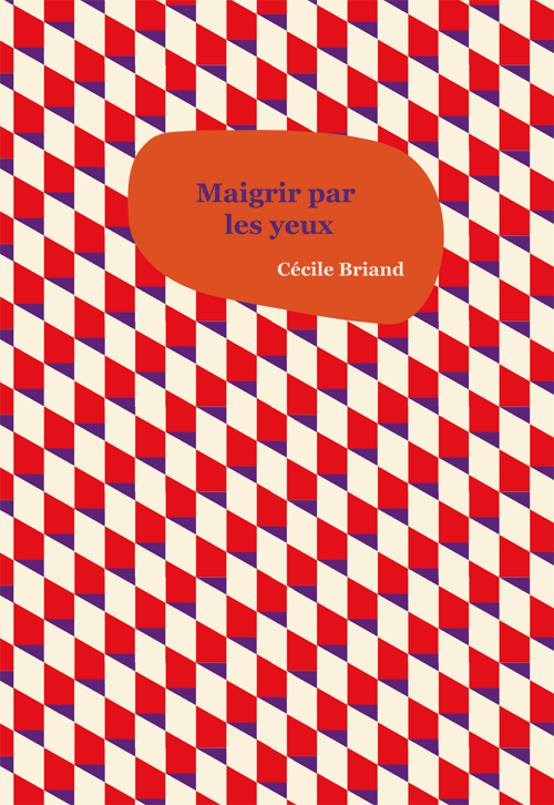 couverture_de_maigrir_par_les_yeux_de_cecile_briand