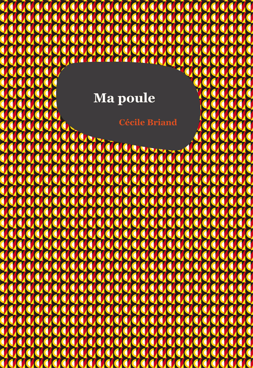 couverture_de_ma_poule_de_cecile_briand