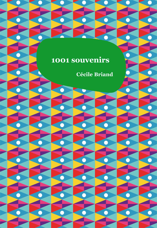 couverture_de_1001_souvenirs_de_cecile_briand